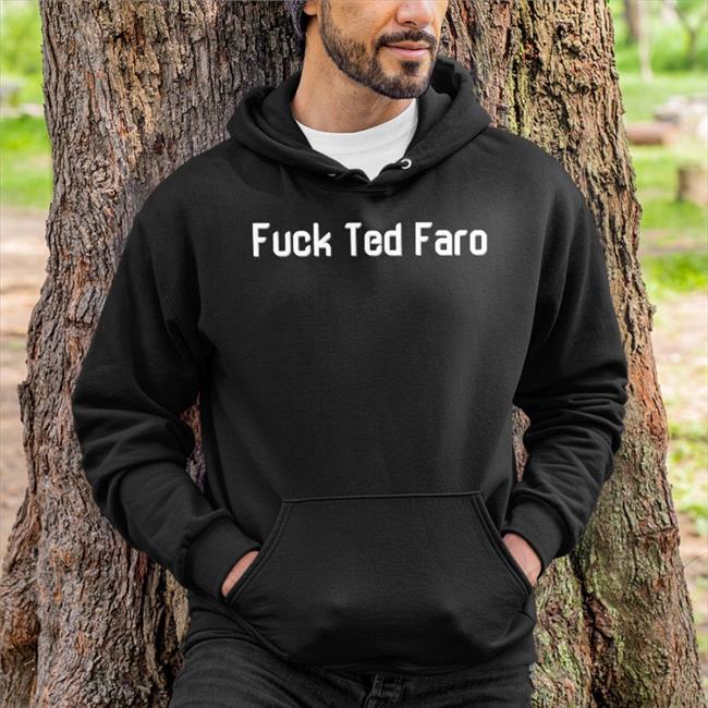 Fuck Ted Faro Tee Horizon