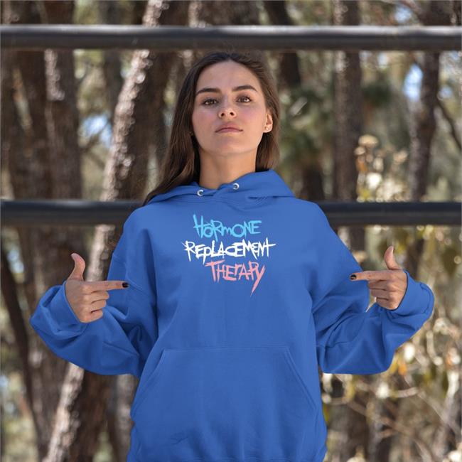 Hormone Replacement Therapy Hoodie