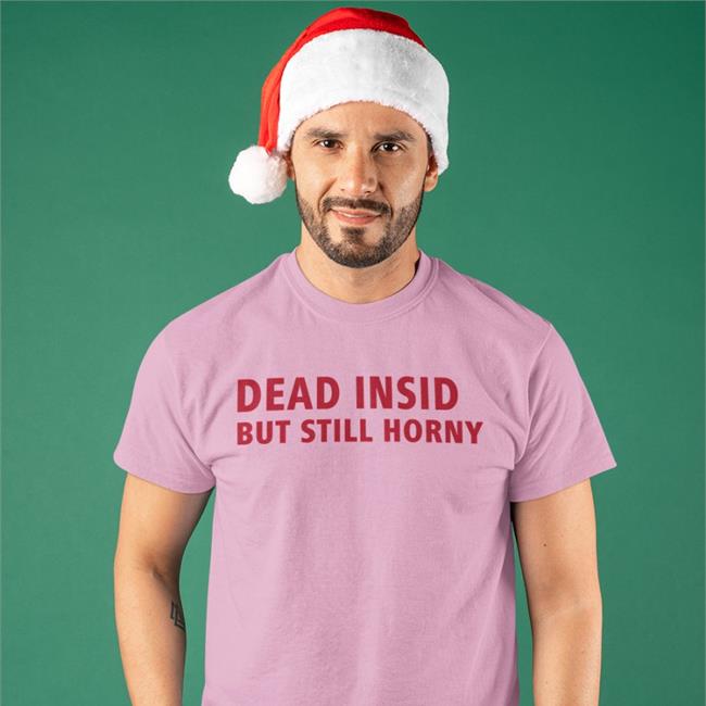 Dead Inside But Still Horny Sweatshirt