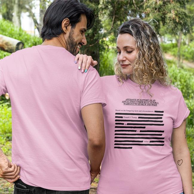 Iamgabesanchez Merch Trump Affidavit Affidavit In Support Of An Application Under Rule 41 For A Warrant To Search And Seize Tee Shirt Gabe Sanchez