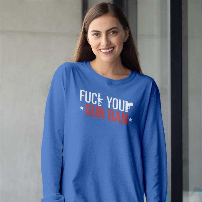 Fuck Your Gun Ban Hoodie Firearms Policy Coalition