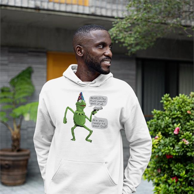 Wizard Kermit With Gun Behold The Most Powerful Spell Of All Are You Ready To Meet God T Shirt
