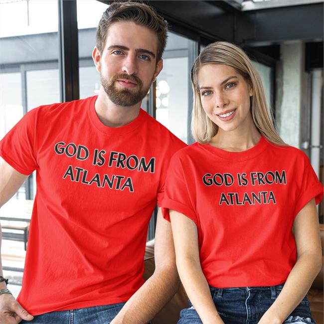 God Is From Atlanta T Shirt Red