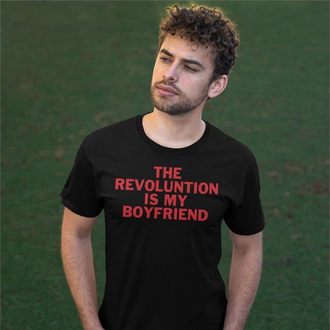 Messy Astro Memes The Revolution Is My Boyfriend Tee