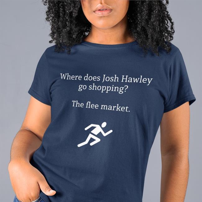 Where Does Josh Hawley Go Shopping The Flee Market Hoodie Look At Josh Hawley Run Bonfire Merch