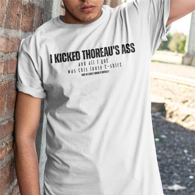 Kick Thoreau's Ass But At Least I Wash It Myself Tank Top