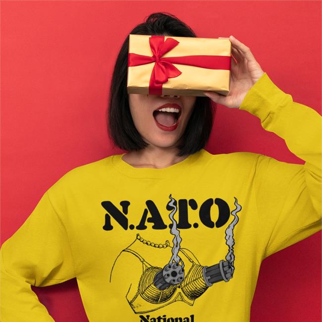 Nato National Ass And Titties Organization Shirt Shirts That Go Hard