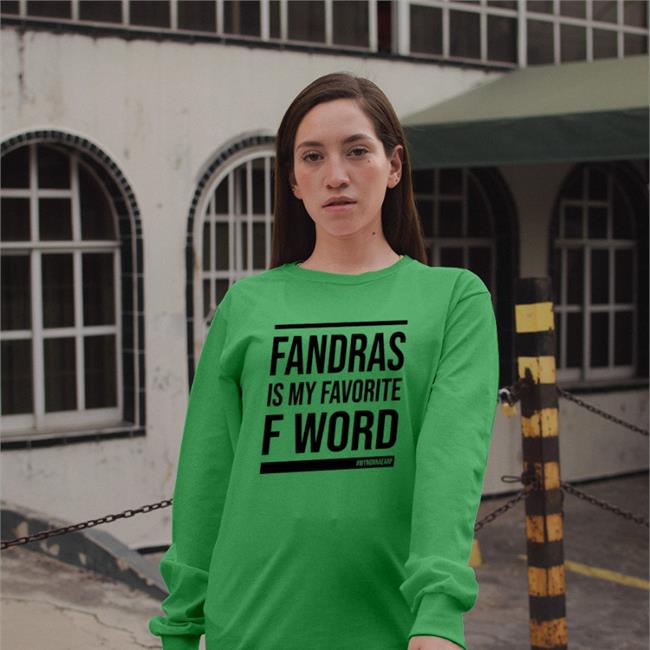 Fandras Is My Favorite F Word Shirts Kevin Bachelder