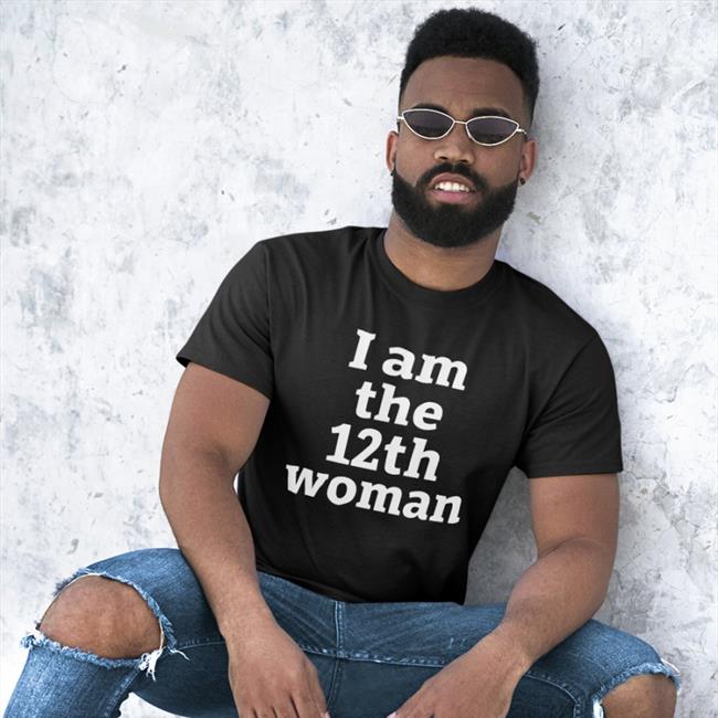 I Am The 2Th Woman Shirts