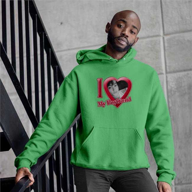 I Love My Boyfriend Hooded Sweatshirt Iloveyourfave