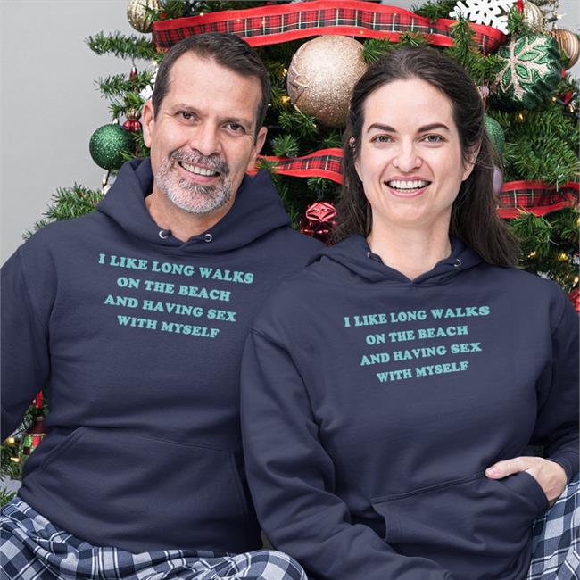 I Like Long Walks On The Beach And Having Sex With Myself T-Shirt