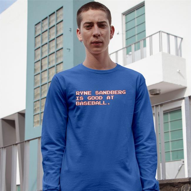 Ryne Sandberg It Good At Baseball T Shirt Obvious Shirts Shop