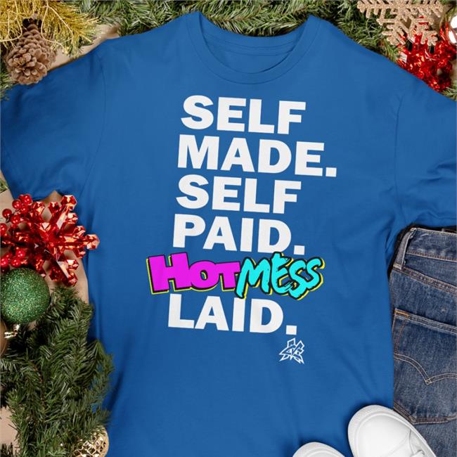 Pro Wrestling Tees Merch Self Made Self Paid Hot Mess Laid T Shirt Matt Cardona
