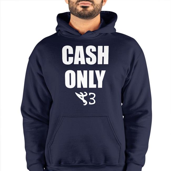Clint419 Cash Only A3 Shirt