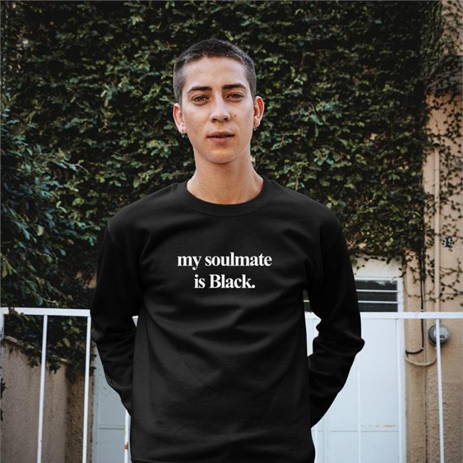 My Soulmate Is Black T Shirt