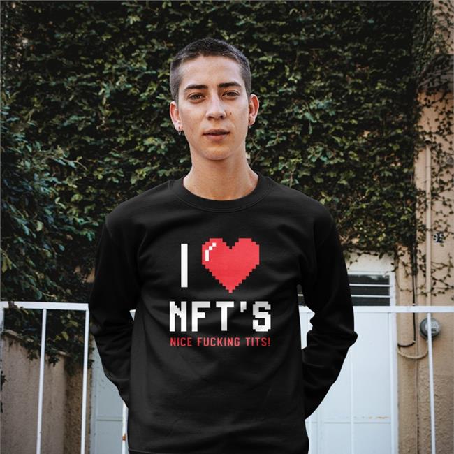 I Love Nft's Nice Fucking Tits Shirt Chick Magnet Ross Pal