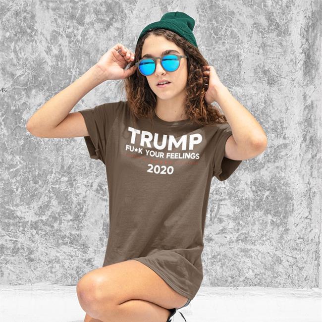 Trump Fuck Your Feelings 2020 Tee