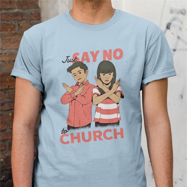 Just Say No To Church Hoodie Slag Creative Exchristian