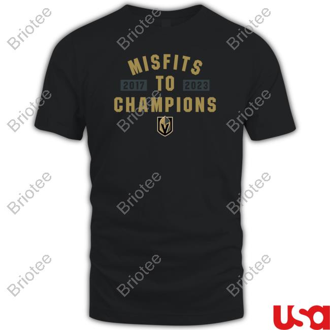 Official Vegas Golden Knights Breaking T Misfits To Champions T Shirts