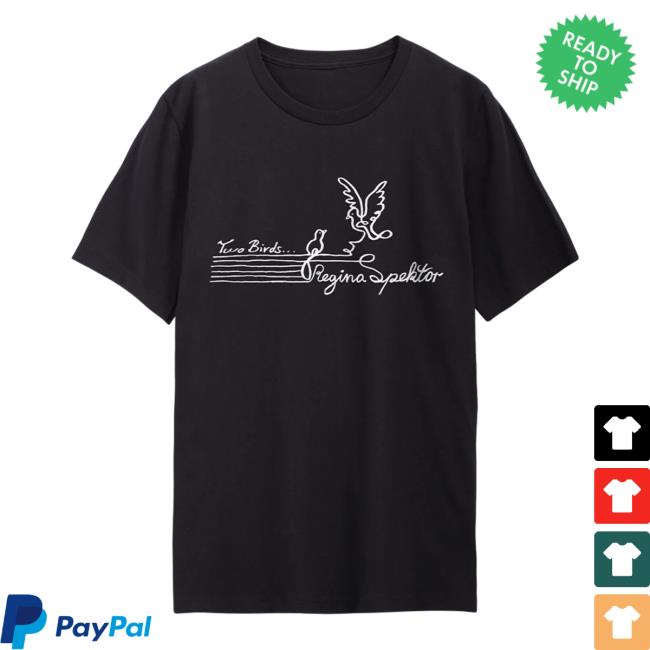 Regina Spektor Merch Two Birds Shirts