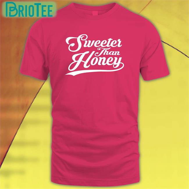 Sweeter Than Honey Shirt 2022 Pink OfficialMrsAndi