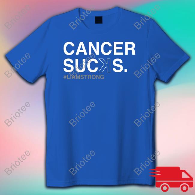 Official Obvious Shirts Shop Cancer Sucꓘs Liam Strong Shirt