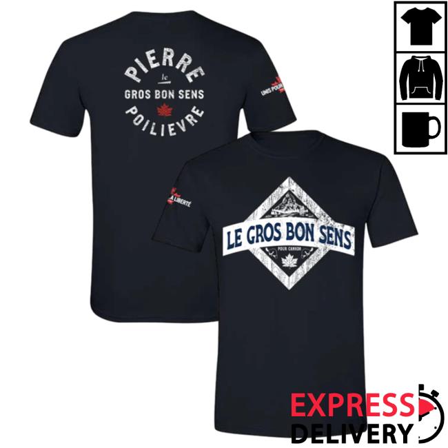 Official Pierre Poilievre Conservative Party Of Canada Tee Unisexe Le Gros Bon Sens Black