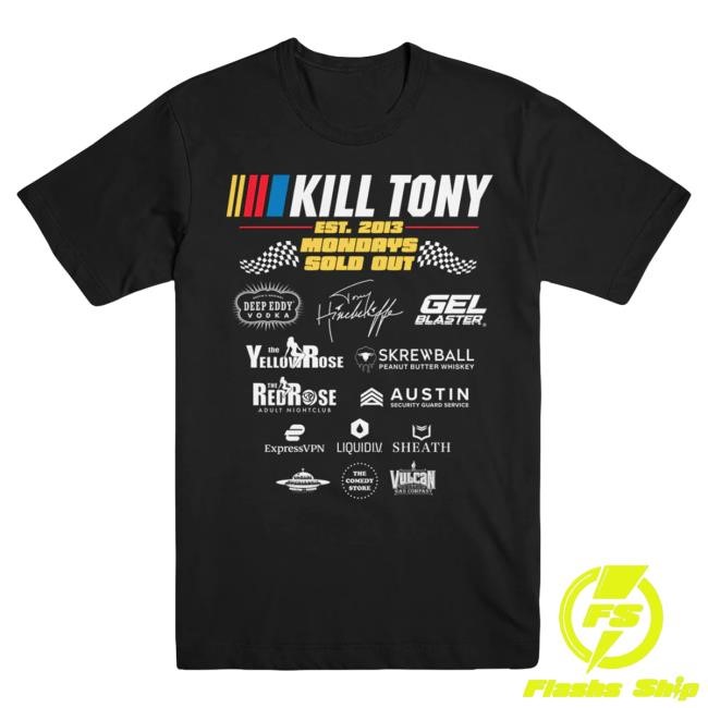 Official Kill Tony Merch Store Kill Tony Sponsor Shirt New Kill Tony Clothing Shop KillTony