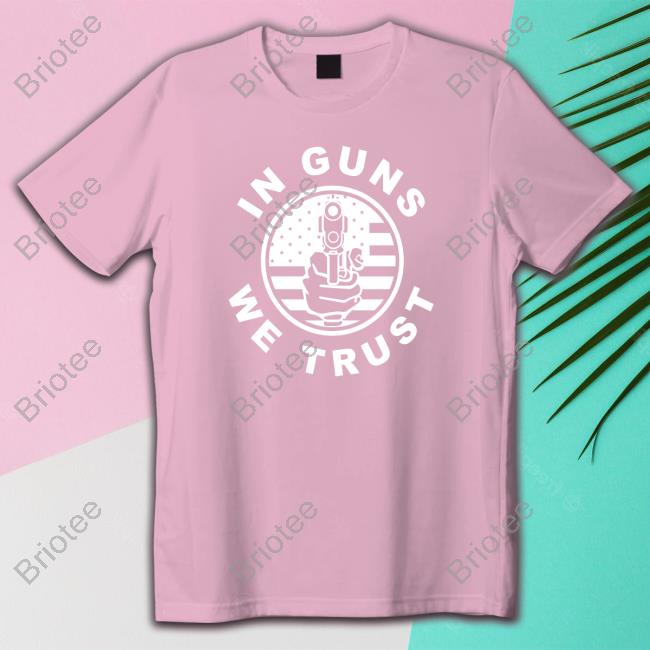 Official Wise Reformer In Gun We Trust T Shirt