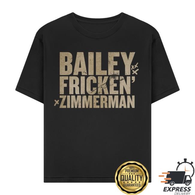 Bailey Zimmerman - Bailey Fricken Zimmerman Tee Bailey Zimmerman Merch