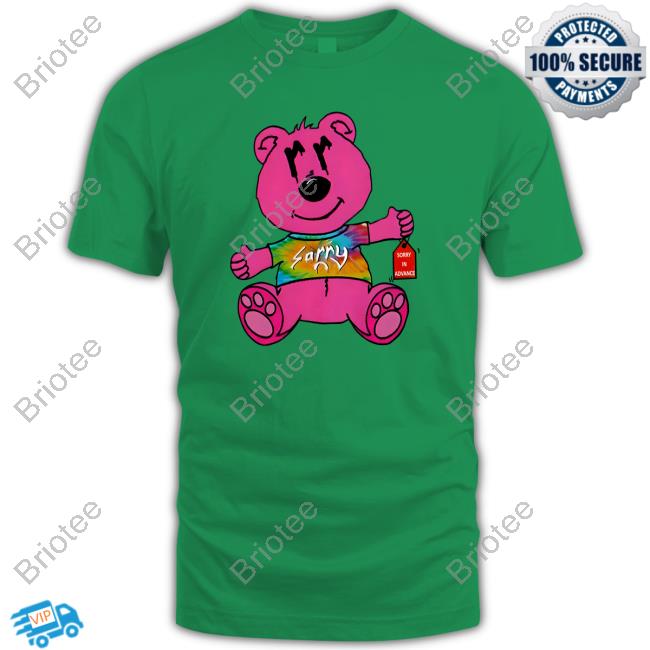 Joe Burrow Sorry In Advance Shirt Sorry Pink Bear
