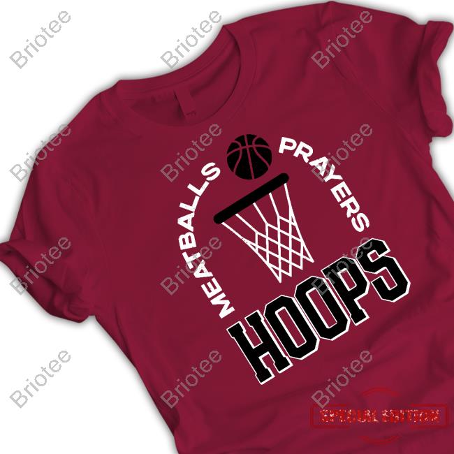Barstool Sports Merch Meatballs Prayers Hoops Shirts