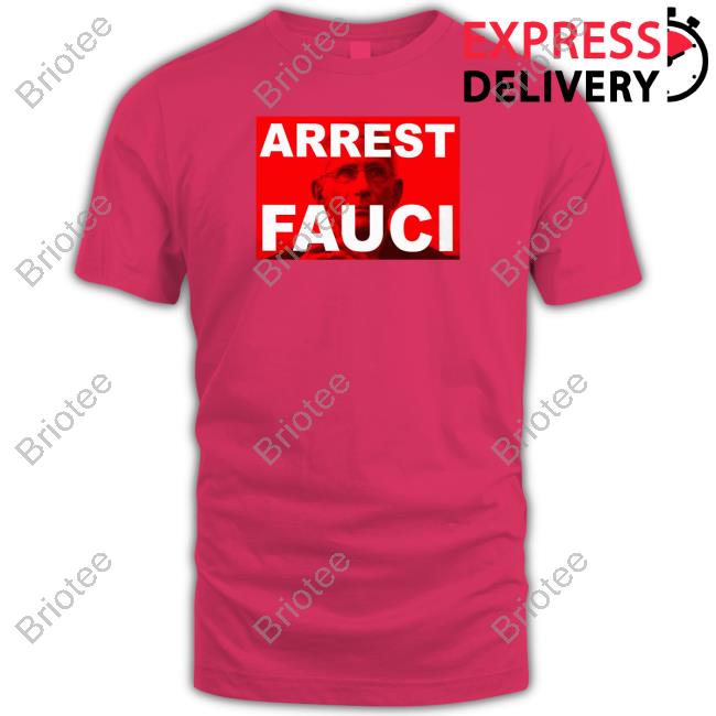 Bank Teller Arrest Fauci Shirt Liz Churchill