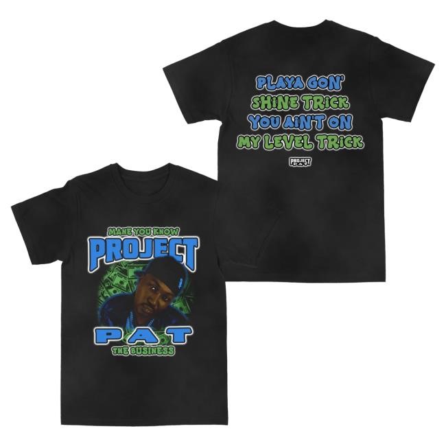 Official Project Pat Shop Mane You Know The Business "Vinatge Black" Tees