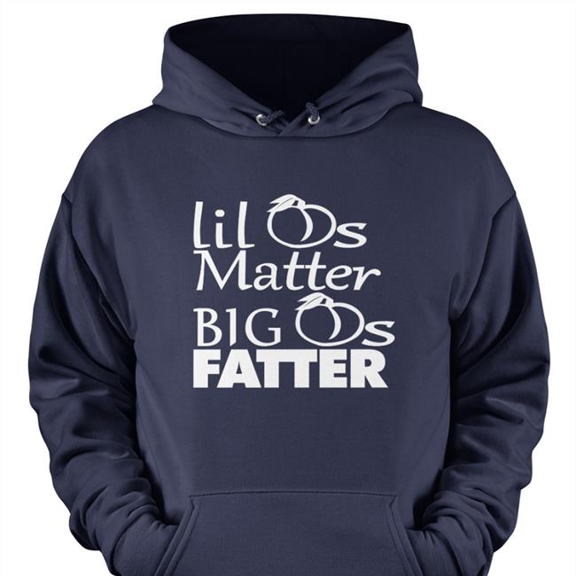 Shirts That Go Hard Lil As Matter Big As Fatter Tee Shirt