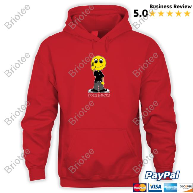 Official I Never Heard of You You Suck Hoodie