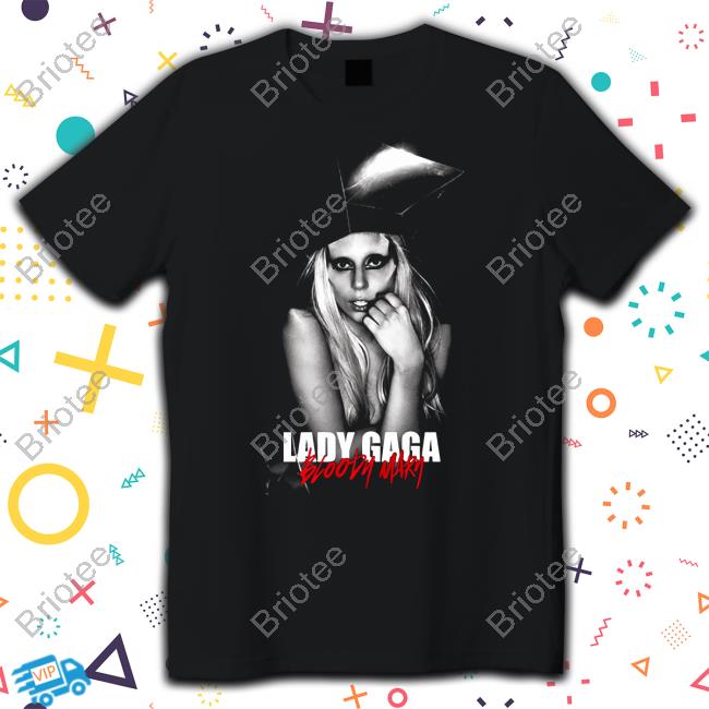 Lady Gaga Bloody Mary Photo Shirts