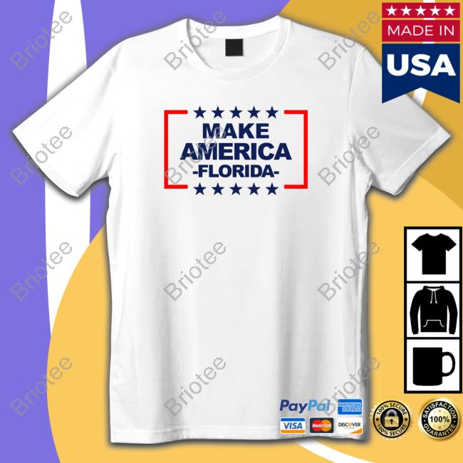 Make America Florida Shirt