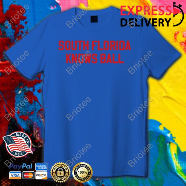 Official Barstool Sports Merch South Florida Knows Ball Tee