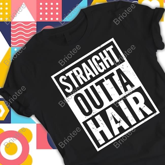 Official Straight Outta Hair Tee Shirt