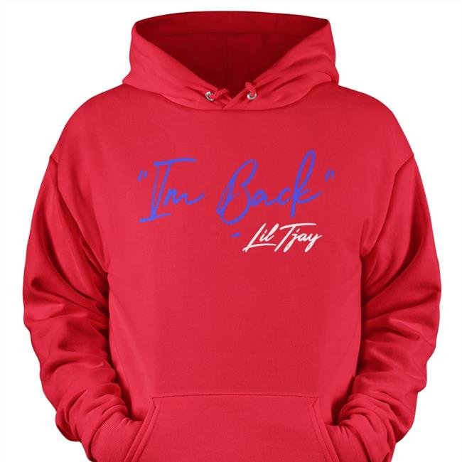 Lil Tjay Merch I'm Back Hoodie
