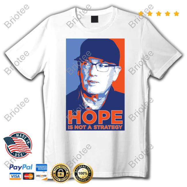 Official Sc Hope Is Not A Strategy Tee