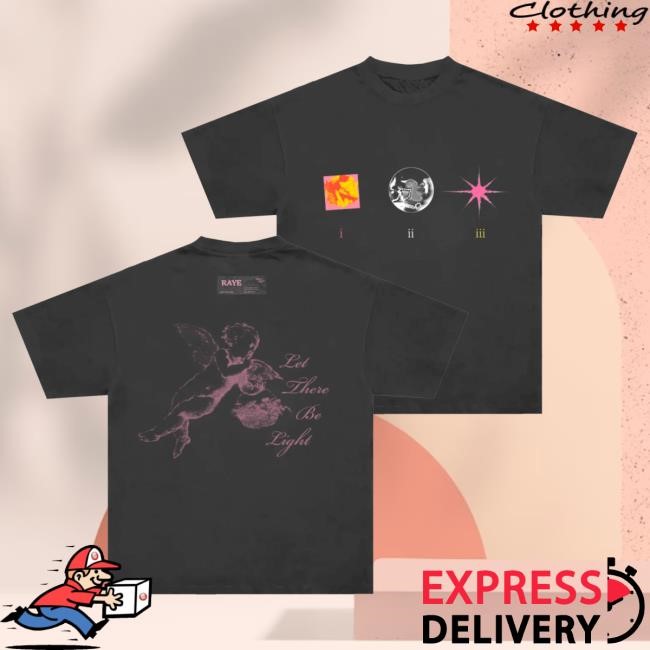 Official Raye Clothing Apparel i, ii, iii - Let There Be Light T Shirt