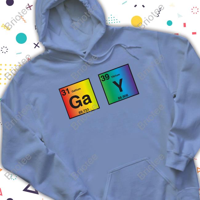 Gallium Yttrium GAY Tee Shirt