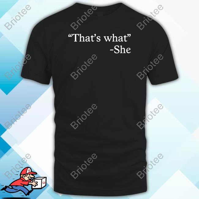 That's What She Sweatshirt