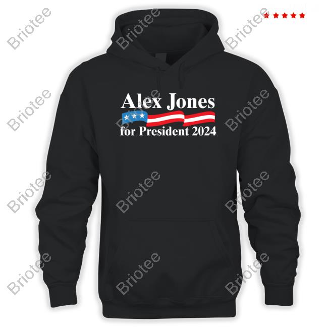 Alex Jones For President 2024 Tee Shirt