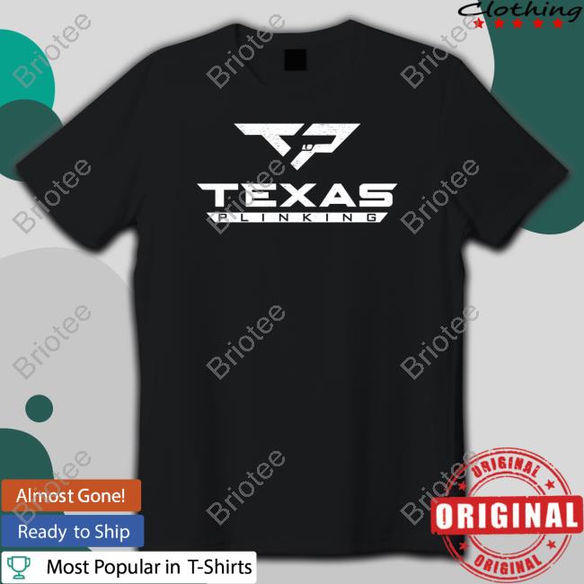 Texas Plinking T Shirts