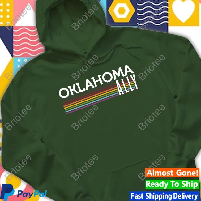 Oklahoma Ally Shirt Limited Edition Oklahoma Ally New Shirt