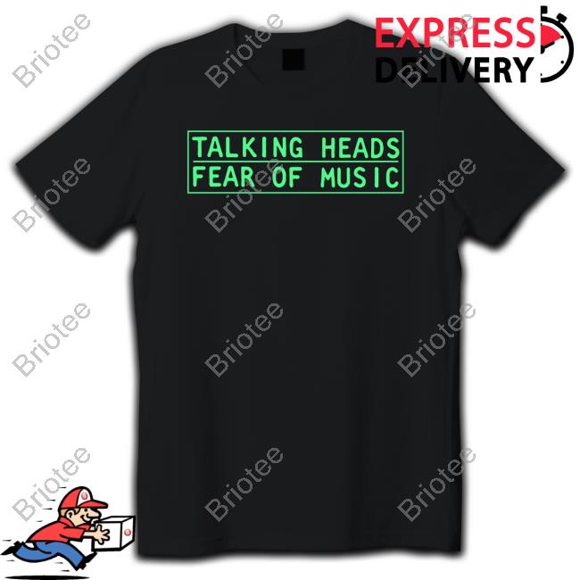 Official Talking Heads Fear Of Music Shirts