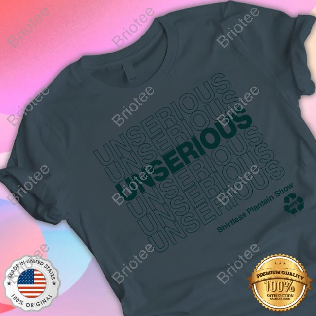 Shirtless Plantain Show Unserious 2.0 Hoodie